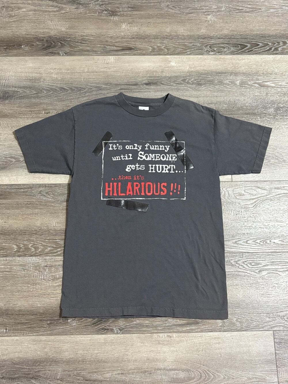 Vintage It’s Only Funny Until Someone Gets Hurt Funny Shirt Retro - Men’s Medium